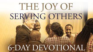 The Joy Of Serving Others