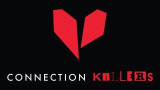 Connection Killers