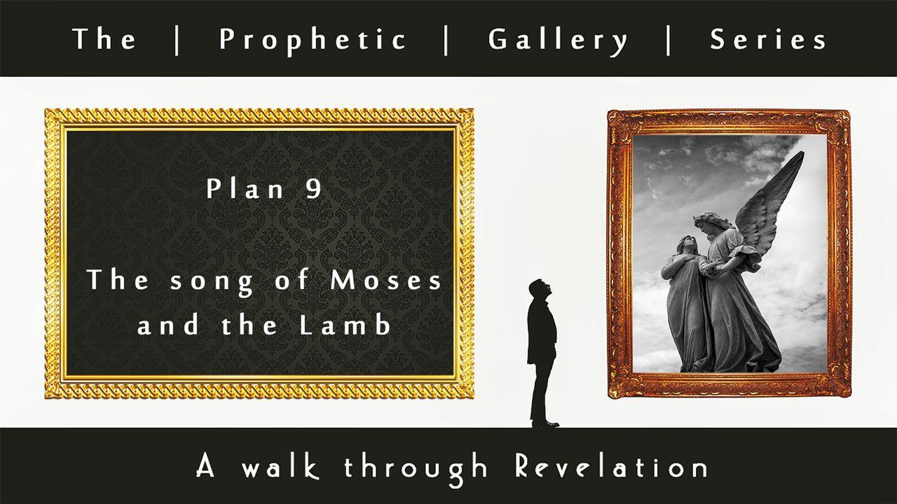 The Song of Moses & The Lamb - Prophetic Gallery Series