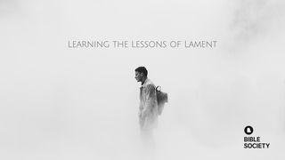 Learning The Lessons Of Lament