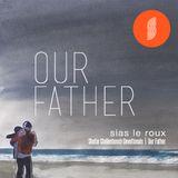 Shofar Stellenbosch | Our Father