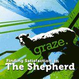 Graze: Finding Satisfaction in the Shepherd