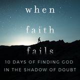 Wanneer geloof tekortschiet: 10 dagen over het vinden van God in de schaduw van twijfel