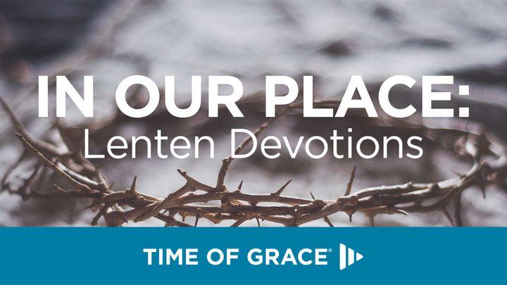 Al nostre lloc: Devocional de Quaresma de Time of Grace