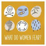 What Do Women Fear?