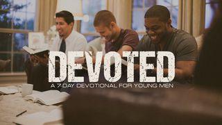 Devoted: Examining Key Men In The Bible