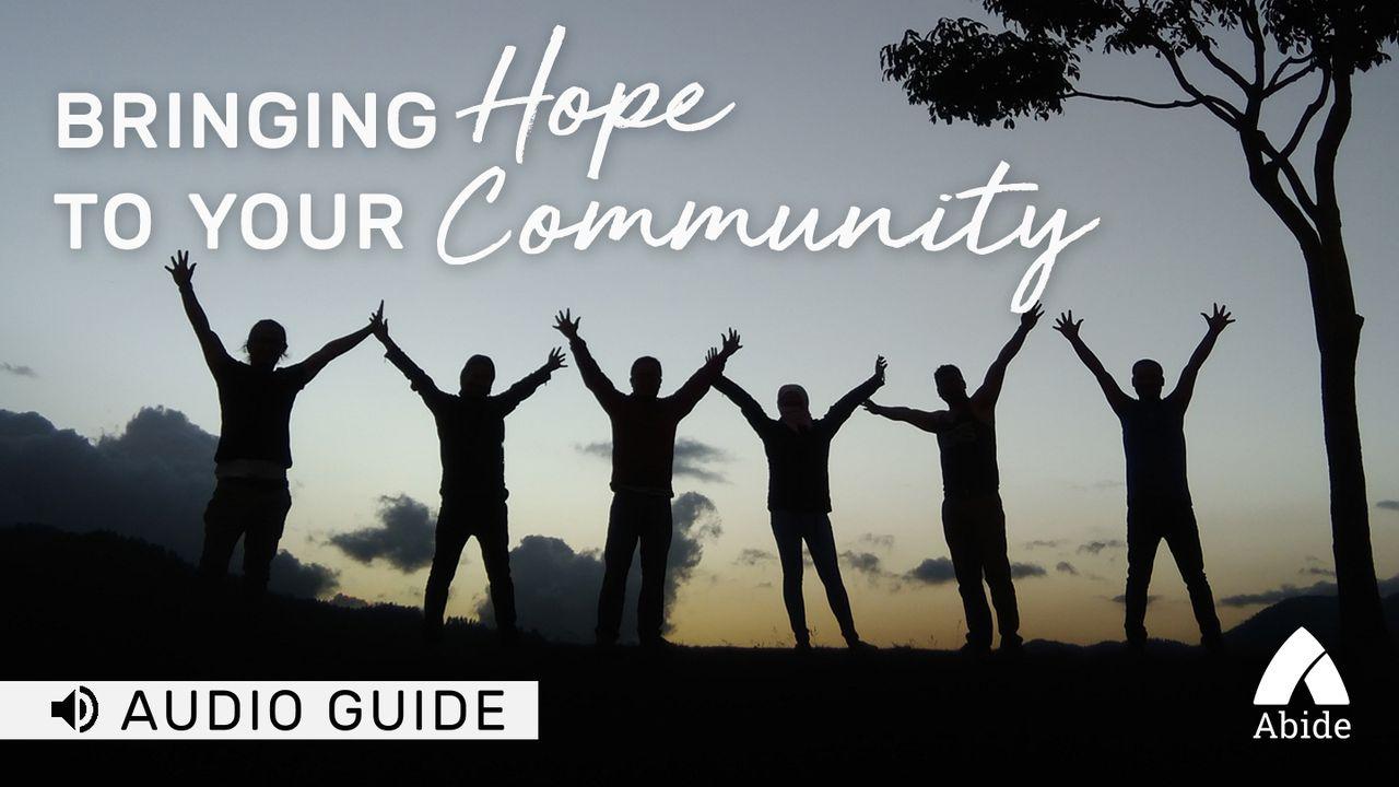 Bringing Hope To Your Community