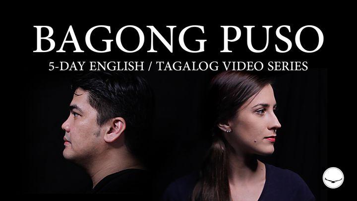 Bagong Puso | 5-Day English / Tagalog Video Series from Light Brings Freedom