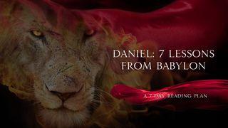 Daniel: 7 Lessons From Babylon