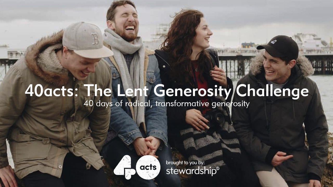 40acts: The Lent Generosity Challenge