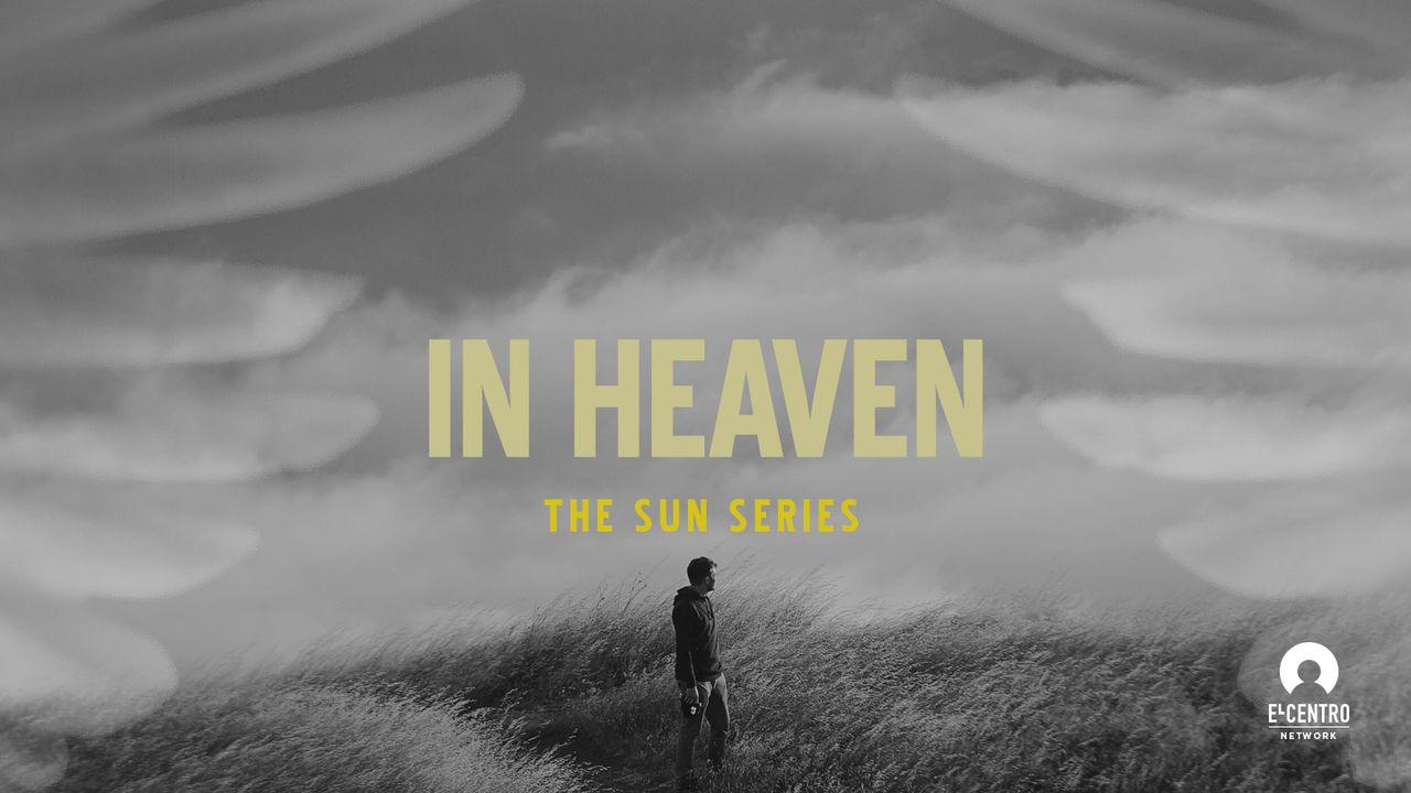 [The Sun Series] In Heaven