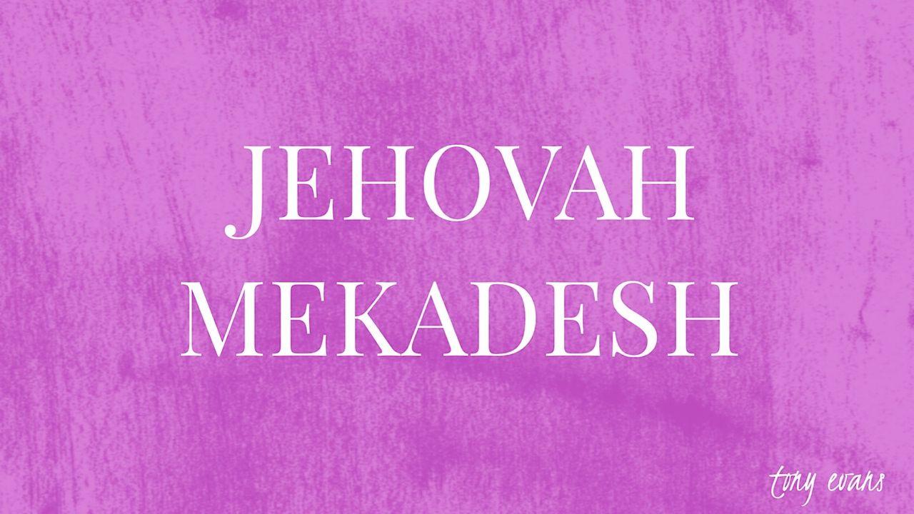 Jehovah Mekadesh