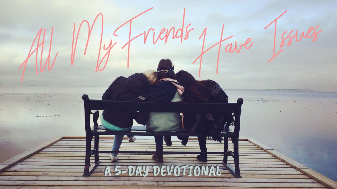 All My Friends Have Issues By Amanda Anderson