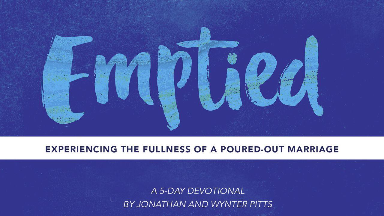 Emptied: Living a Poured-Out Marriage