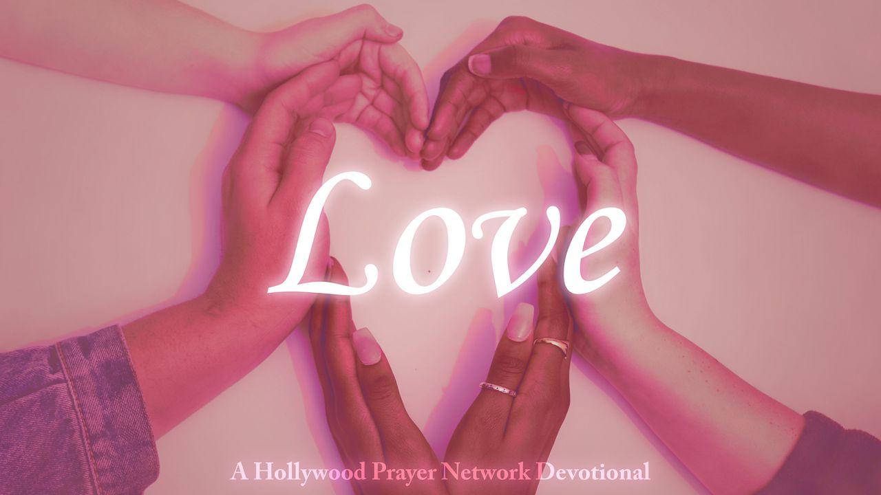 Hollywood Prayer Network On Love
