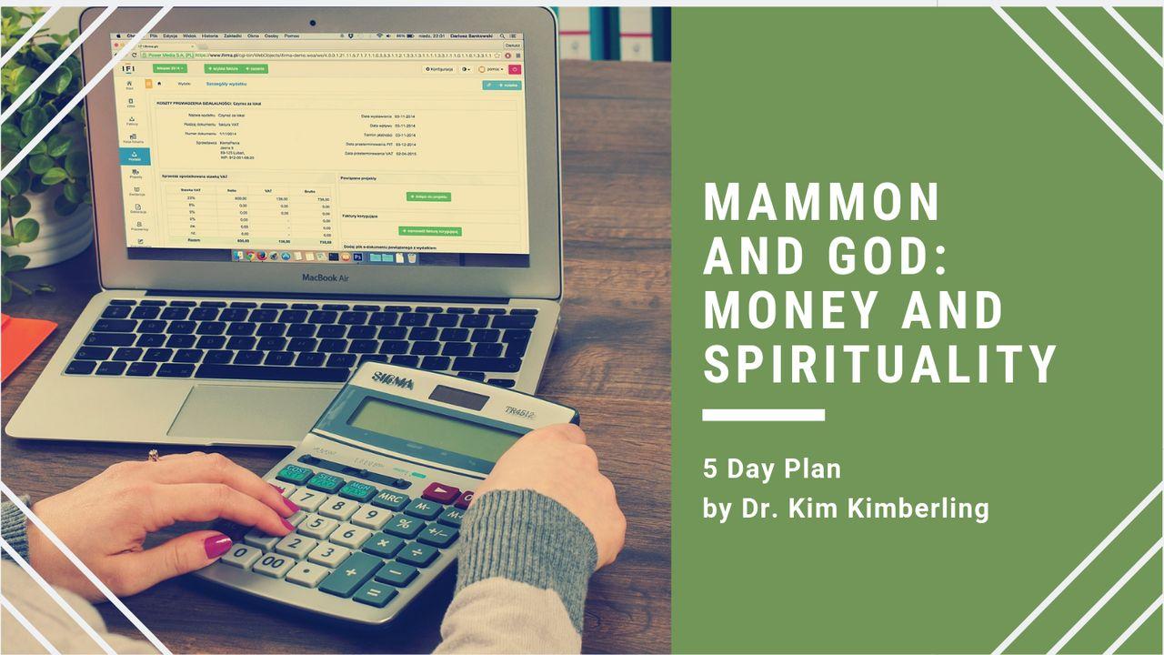 Mammon And God: Money And Spirituality
