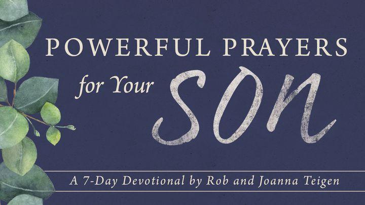 Powerful Prayers For Your Son By Rob & Joanna Teigen