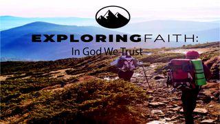 Exploring Faith: In God We Trust