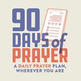 90 Days Of Prayer: Daily Prayer Through Psalms