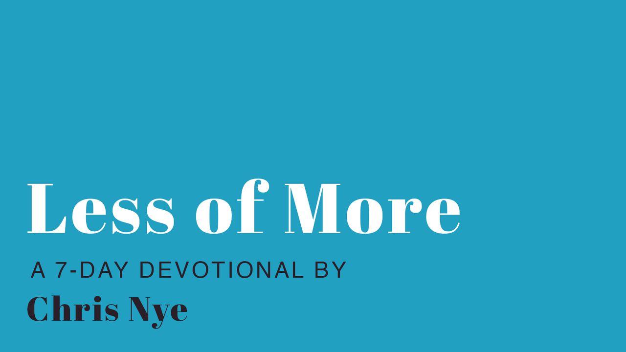 Less Of More By Chris Nye