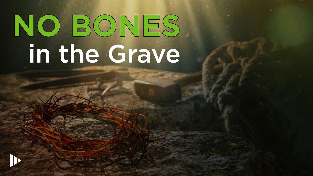 No Bones In The Grave: Devotions From Time Of Grace