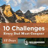10 Challenges Every Dad Must Conquer