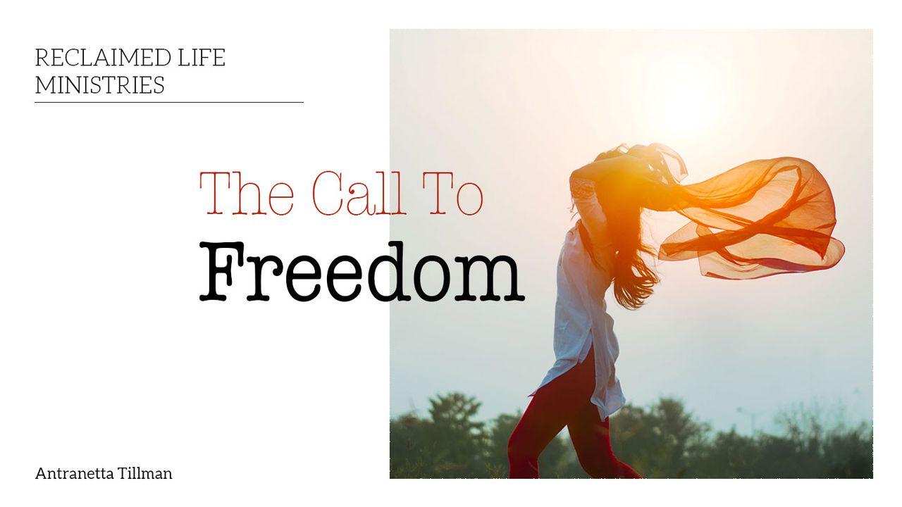 The Call To Freedom