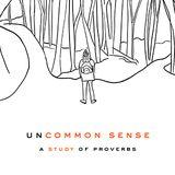 Uncommon Sense | A Study Of Proverbs : A 5-Day Study