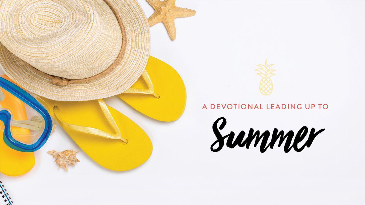 Sacred Holidays: A Devotional Leading Up To Summer
