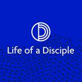 Life Of A Disciple