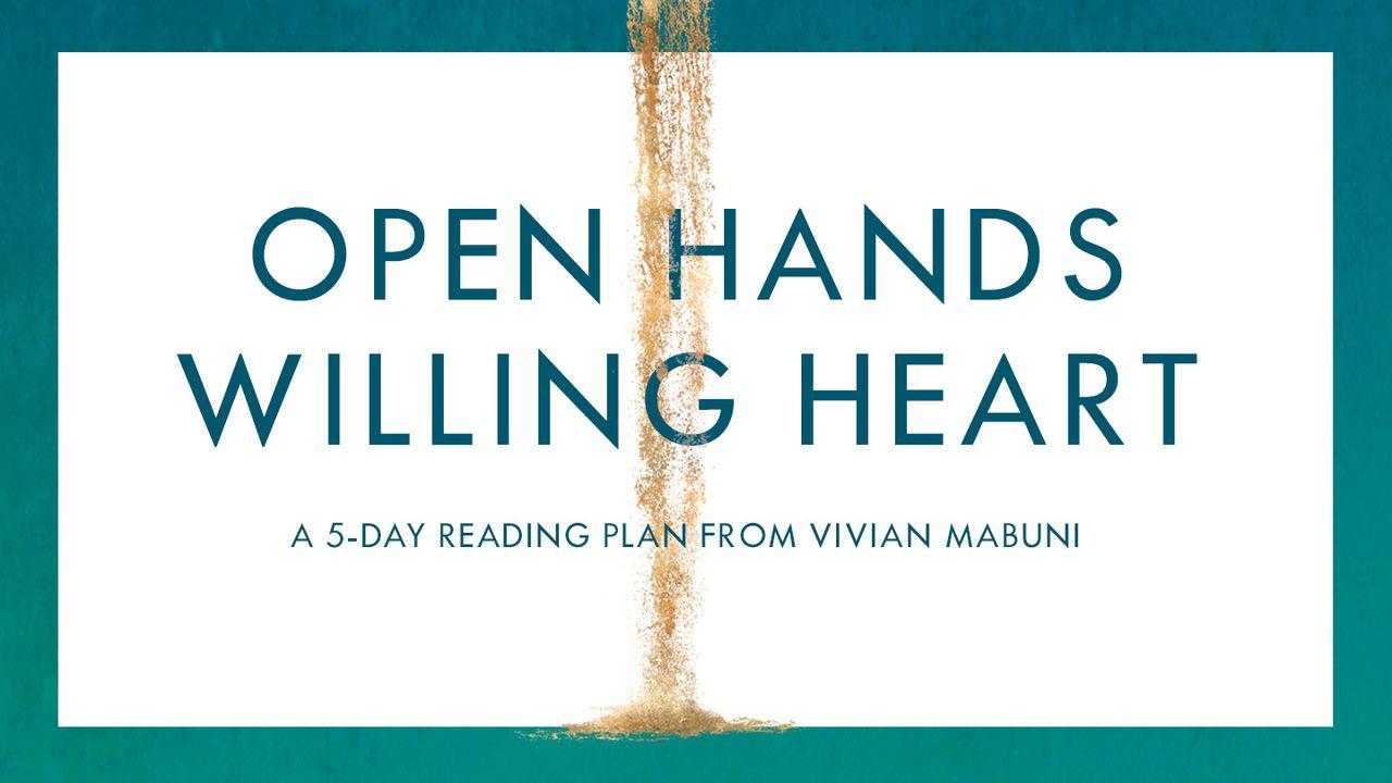 Open Hands, Willing Heart