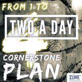 Cornerstone Plan Two A Day