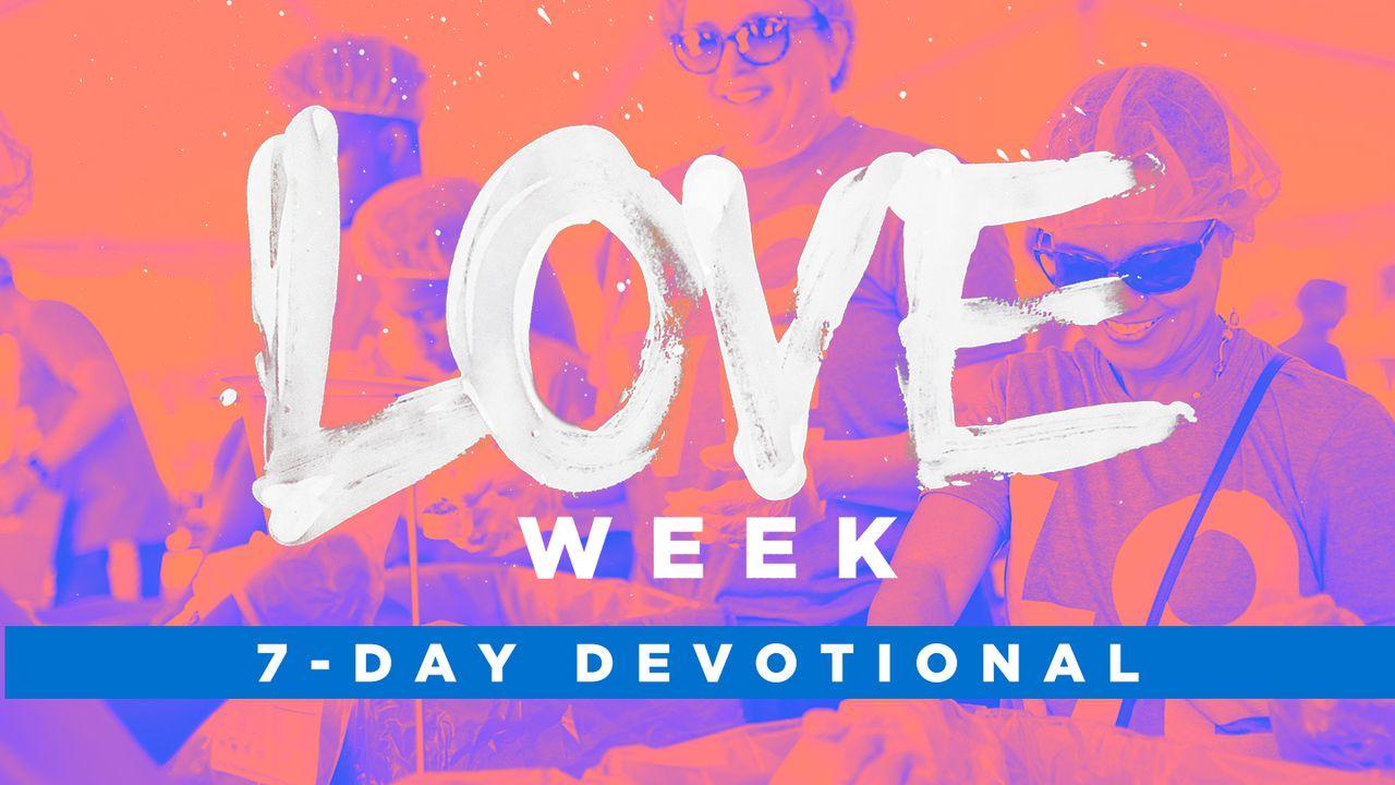 LOVE Week 7-Day Devotional