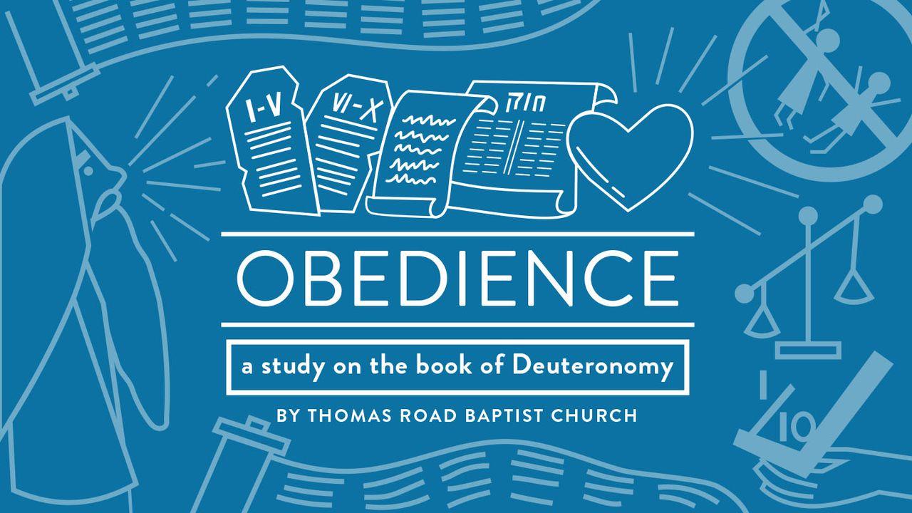 Obedience: A Study In Deuteronomy