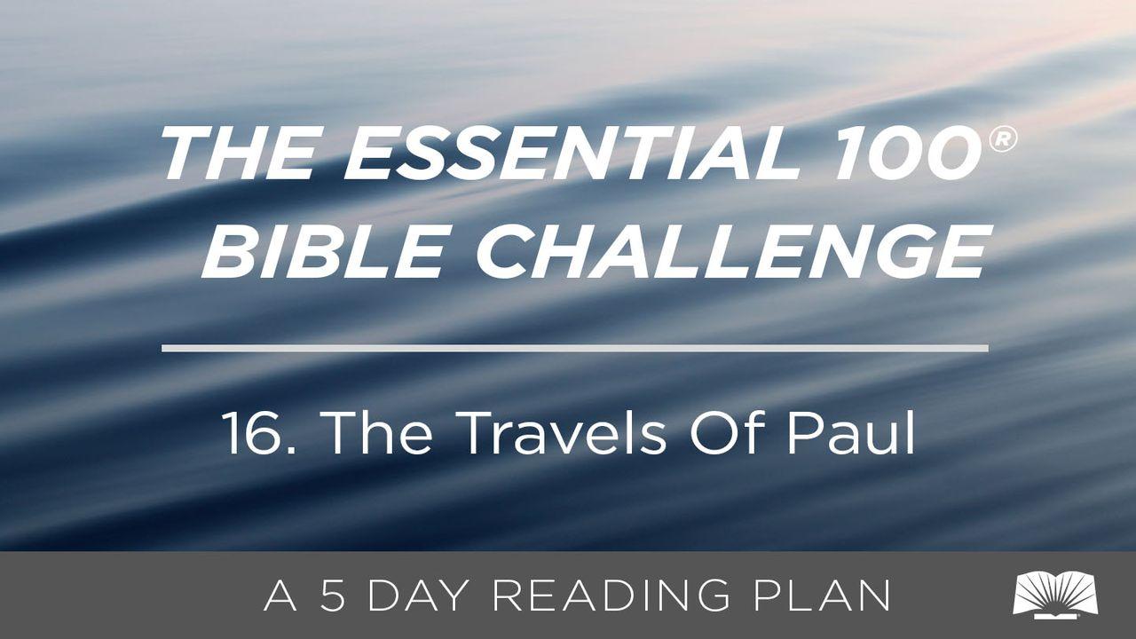 The Essential 100® Bible Challenge–16–The Travels Of Paul