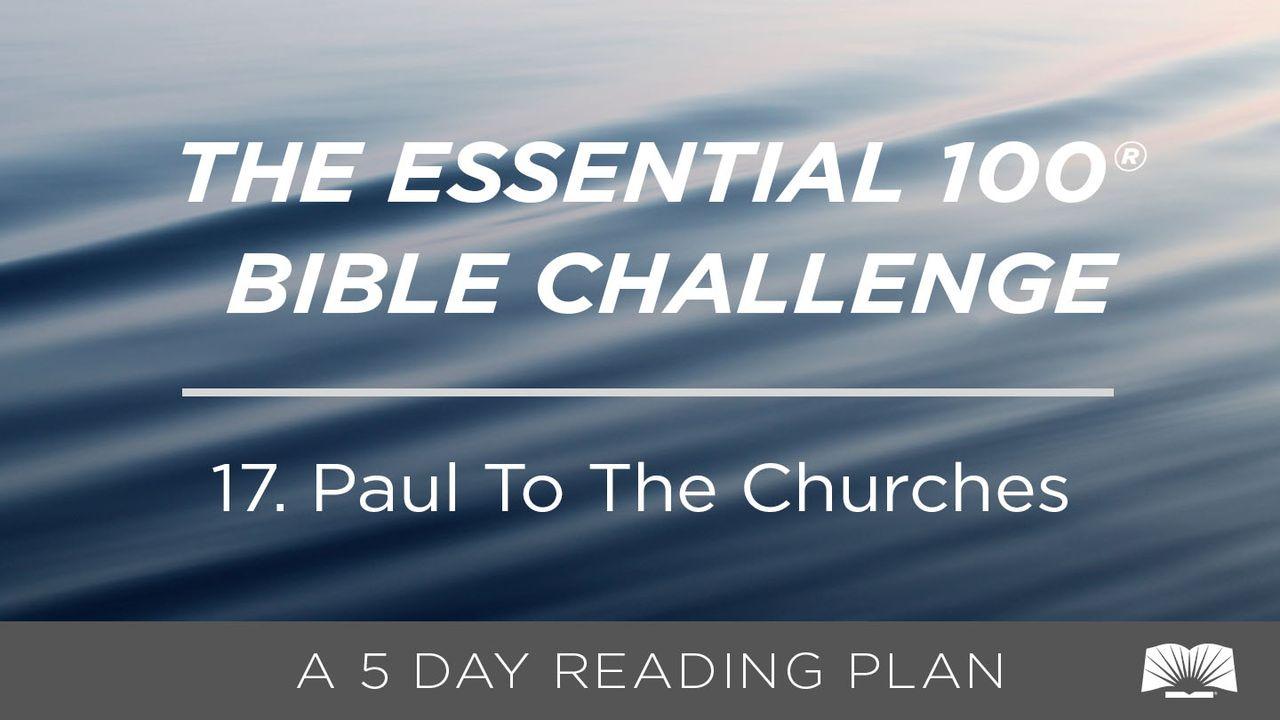 The Essential 100® Bible Challenge–17–Paul To The Churches