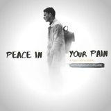 Peace In Your Pain