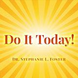 Do It Today!
