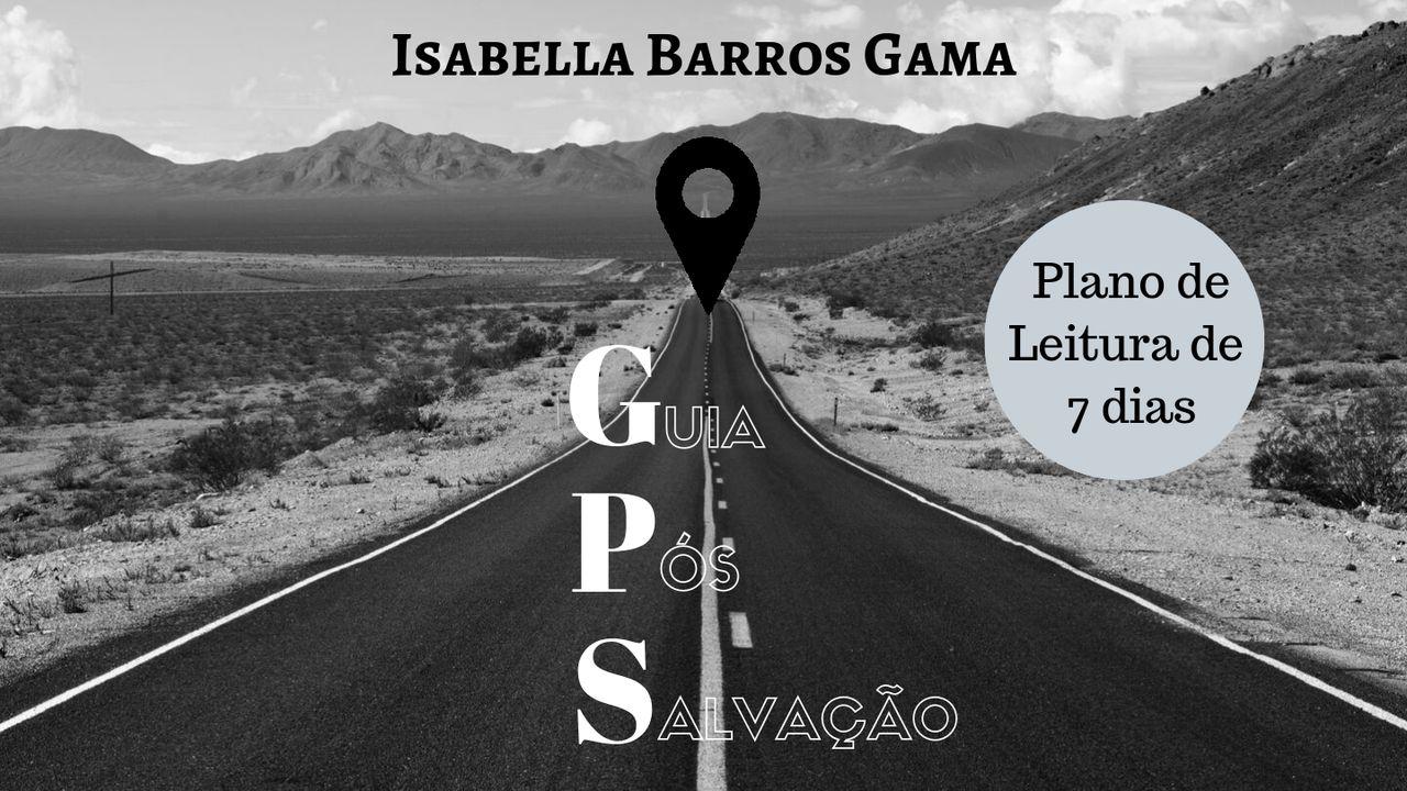 GPS: Guia Pós Salvação