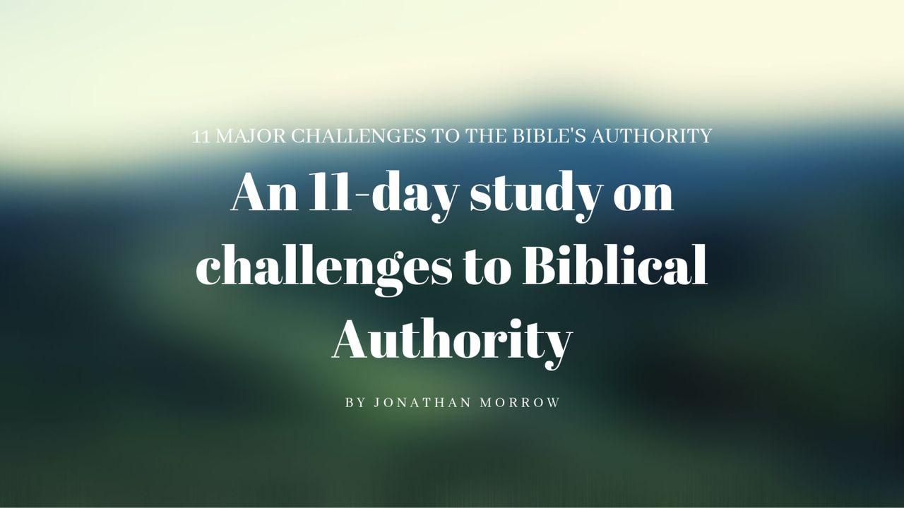 An 11-Day Study On Challenges To Biblical Authority