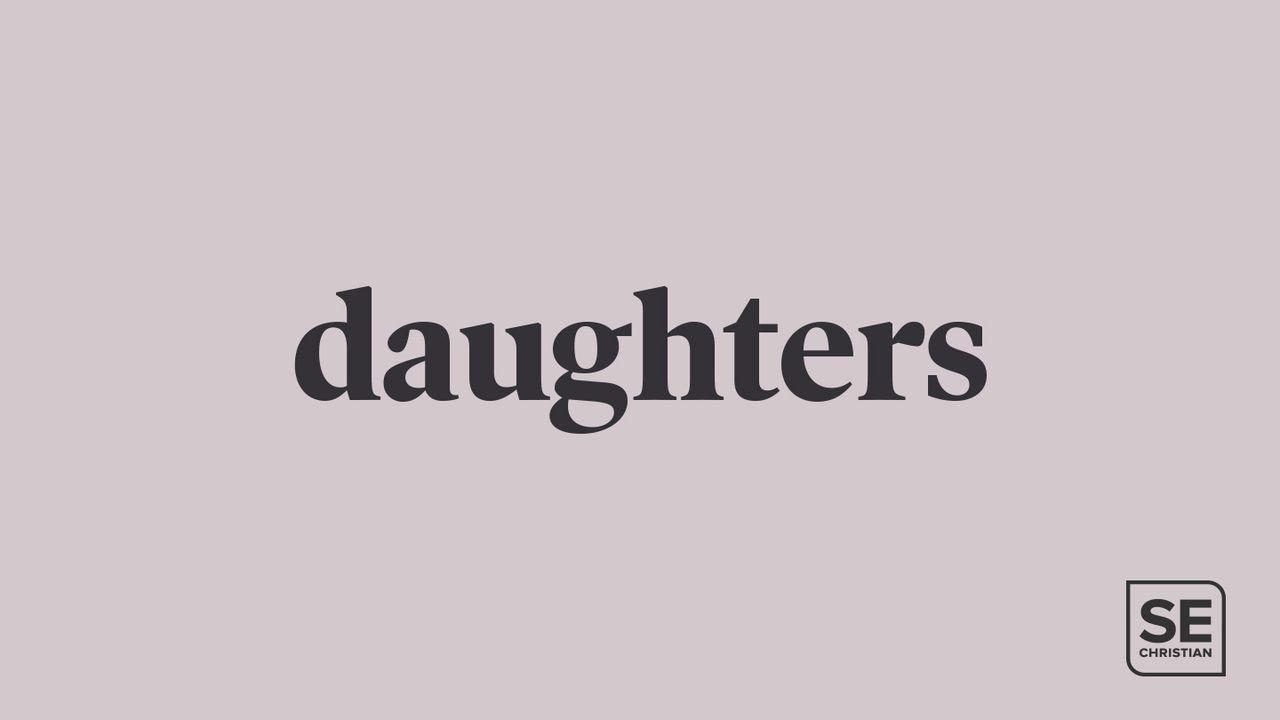 Daughters - A Seven Day Devotional for Women