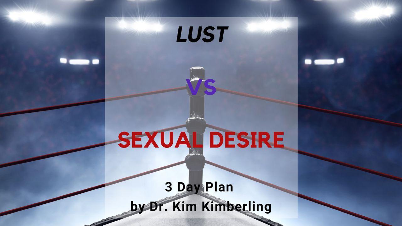 Lust vs. Sexual Desire