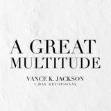 A Great Multitude