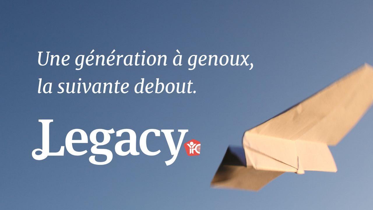 Legacy, une génération à genoux, la suivante debout - Plan de prière JPC France