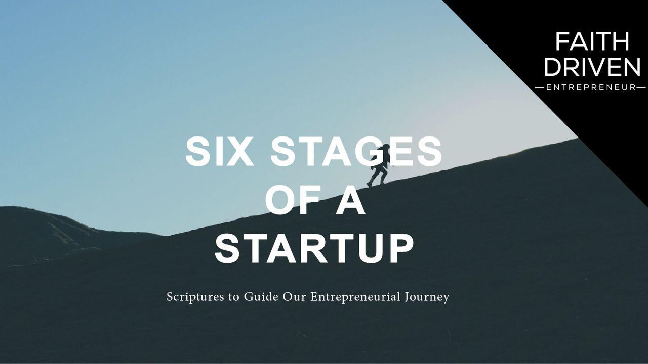 Scripture for Six Stages of a Start Up