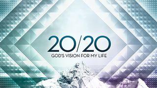 20/20: Gods visie voor mijn leven
