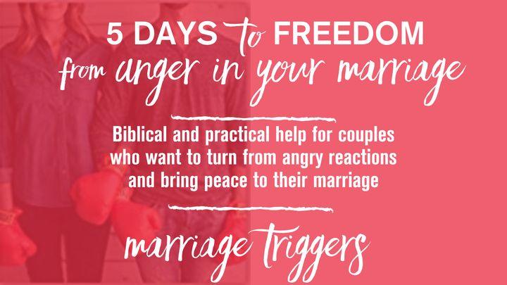 5 Days to Freedom from Anger in Your Marriage