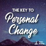 The Key to Personal Change