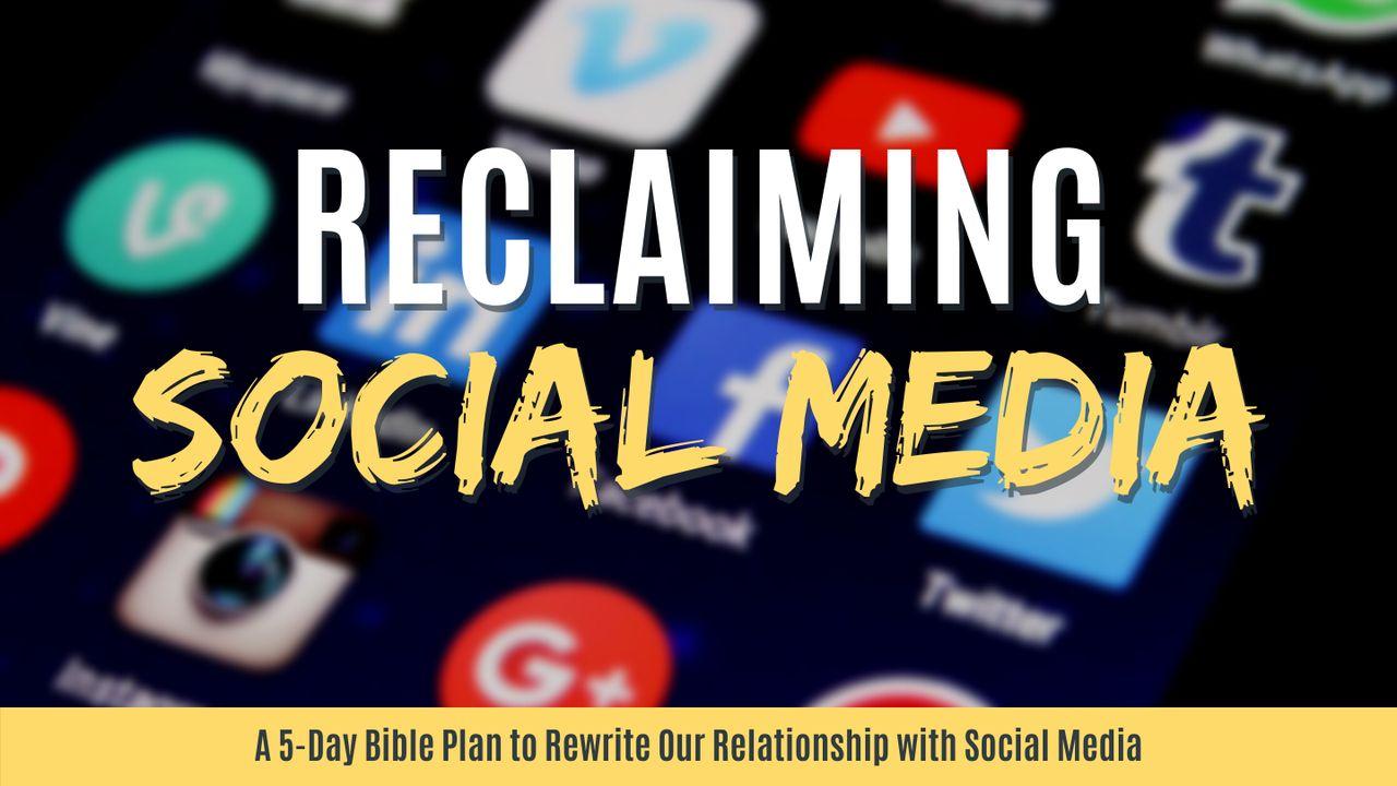 Reclaiming Social Media