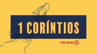 The Send: 1 Coríntios